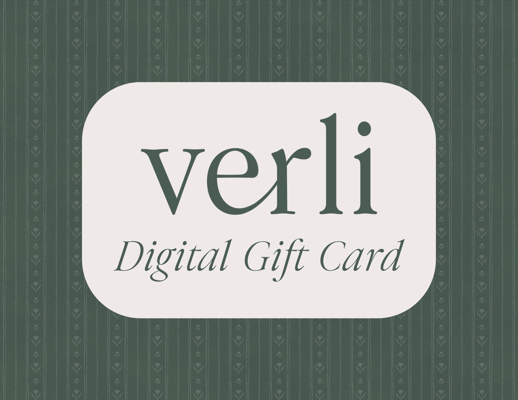 Verli Digital Gift Card